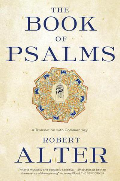The Book of Psalms: A Translation with Commentary