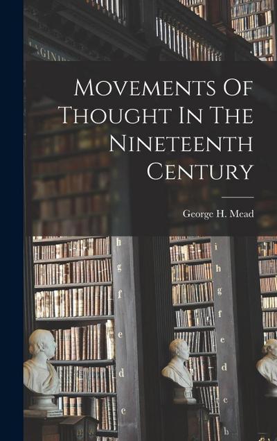 Movements Of Thought In The Nineteenth Century