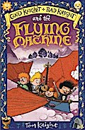 Good Knight, Bad Knight and the Flying Machine
