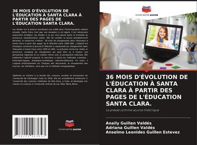 36 MOIS D’ÉVOLUTION DE L’ÉDUCATION À SANTA CLARA À PARTIR DES PAGES DE L’ÉDUCATION SANTA CLARA.