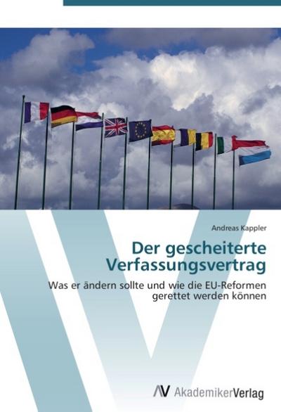 Der gescheiterte Verfassungsvertrag