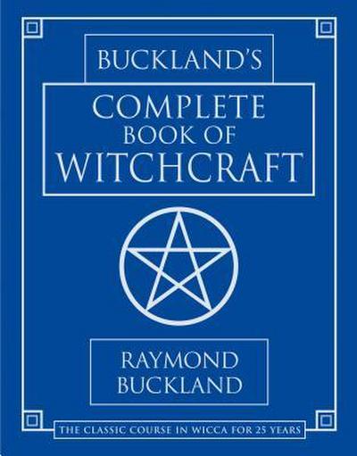 Buckland’s Complete Book of Witchcraft