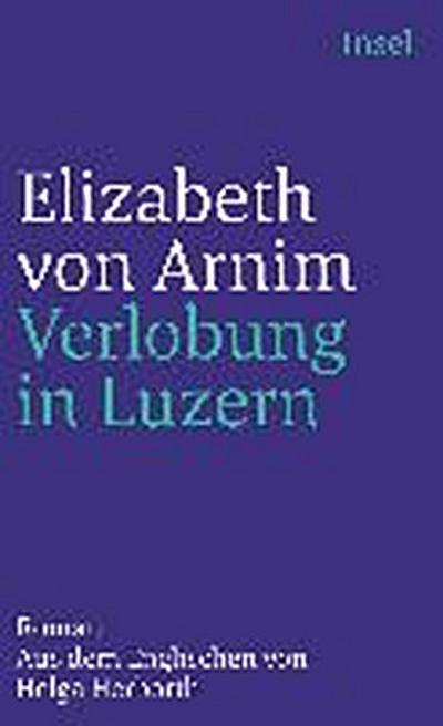 Arnim, E: Verlobung in Luzern
