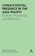 China’s Digital Presence in the Asia-Pacific