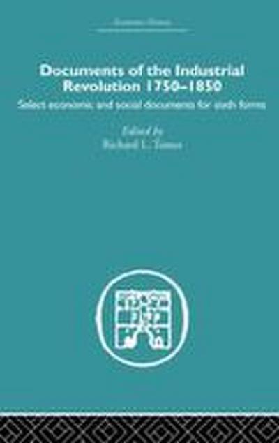 Documents of the Industrial Revolution 1750-1850