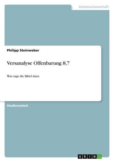 Versanalyse Offenbarung 8,7 - Philipp Steinweber