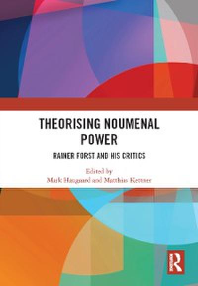 Theorising Noumenal Power