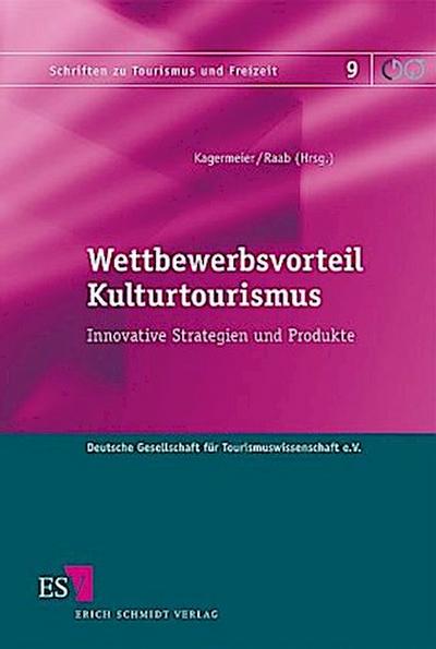 Wettbewerbsvorteil Kulturtourismus