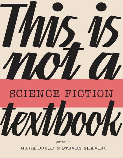 This Is Not a Science Fiction Textbook