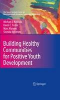 Building Healthy Communities for Positive Youth De