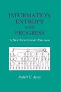 Information, Entropy, and Progress