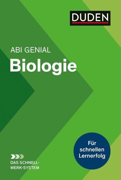 Abi genial Biologie: Das Schnell-Merk-System