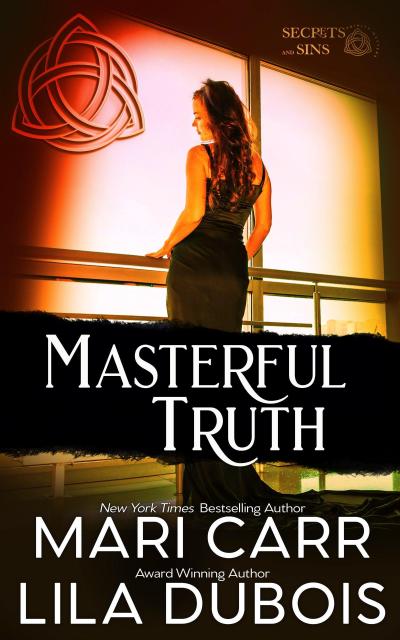 Masterful Truth (Trinity Masters: Secrets and Sins, #6)