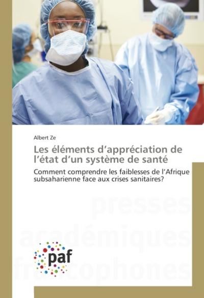 Les éléments d¿appréciation de l¿état d¿un système de santé