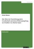 Die Ziele der Fruchtbringenden Gesellschaft und de