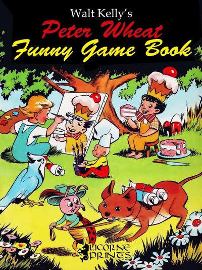 Walt Kelly’s Peter Wheat Funny Game Book