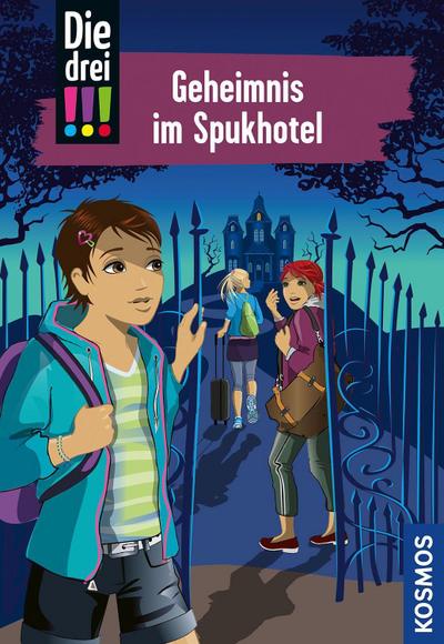 Die drei !!!, 81, Geheimnis im Spukhotel (drei Ausrufezeichen)