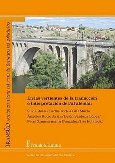 En las vertientes de la traducción e interpretación del/al alemán