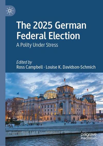 The 2025 German Federal Election
