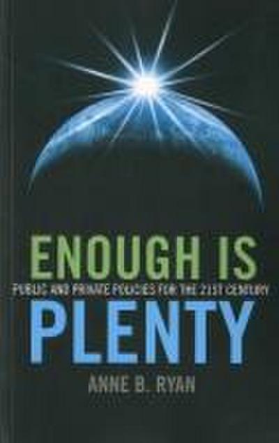 Enough Is Plenty