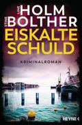 Eiskalte Schuld von Line Holm | Ebook
