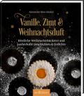 Vanille, Zimt und Weihnachtsduft