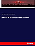 Geschichte der altchristlichen Litteratur bis Eusebius