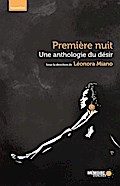 Une anthologie du désir. Première nuit.
