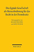 Die digitale Gesellschaft als Herausforderung für das Recht in der Demokratie