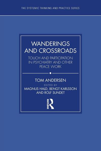 Wanderings and Crossroads