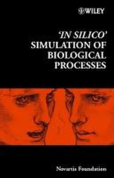 ’In Silico’ Simulation of Biological Processes