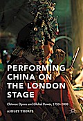 Performing China on the London Stage