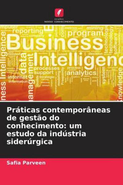 Práticas contemporâneas de gestão do conhecimento: um estudo da indústria siderúrgica
