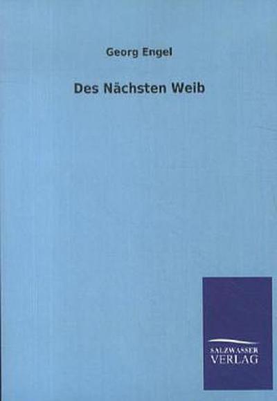 Des Nächsten Weib