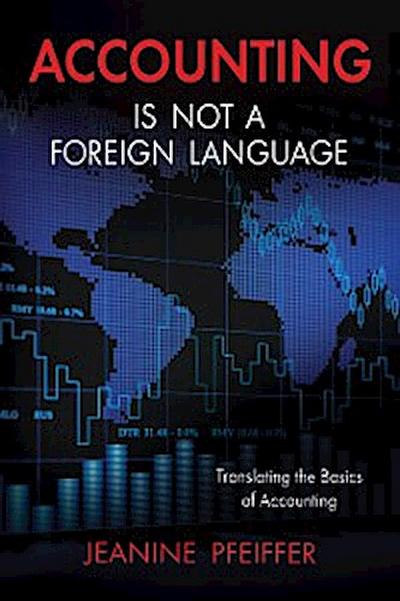Accounting Is Not a Foreign Language