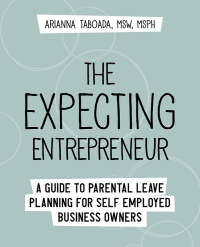 The Expecting Entrepreneur