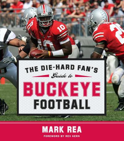The Die-Hard Fan’s Guide to Buckeye Football