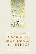 Disability, Providence, and Ethics