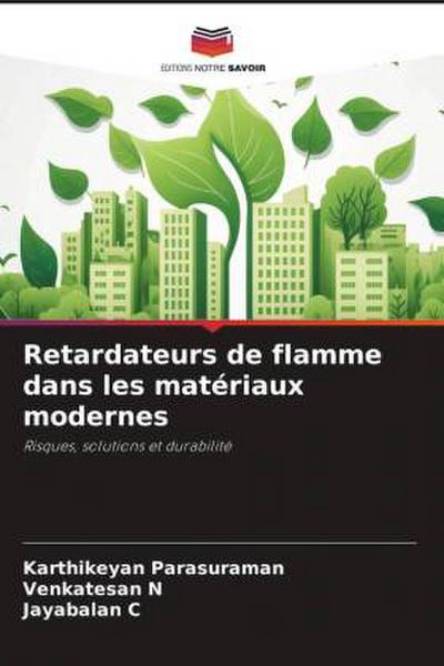 Retardateurs de flamme dans les matériaux modernes