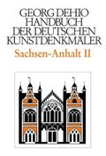Dehio - Handbuch der deutschen Kunstdenkmäler / Sachsen-Anhalt Bd. 2