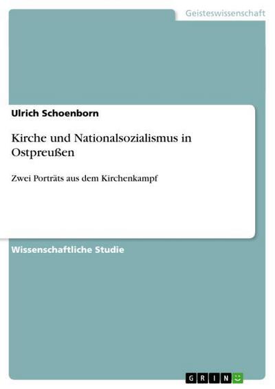 Kirche und Nationalsozialismus in Ostpreußen