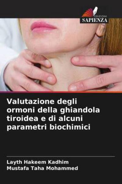 Valutazione degli ormoni della ghiandola tiroidea e di alcuni parametri biochimici