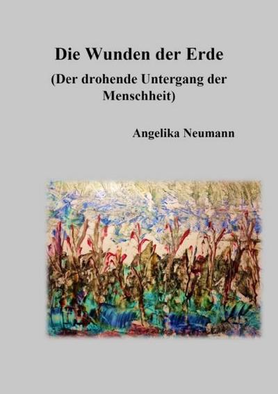Die Wunden der Erde