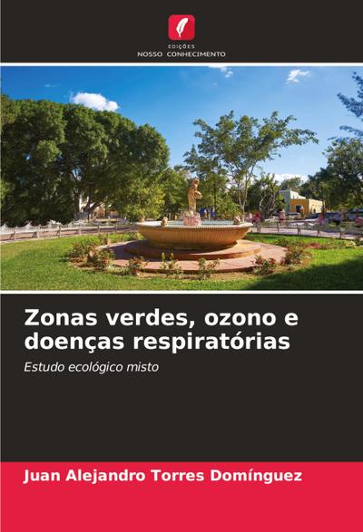 Zonas verdes, ozono e doenças respiratórias