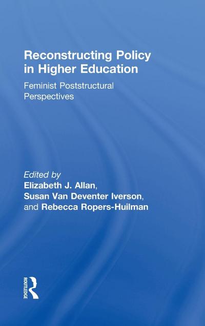 Reconstructing Policy in Higher Education