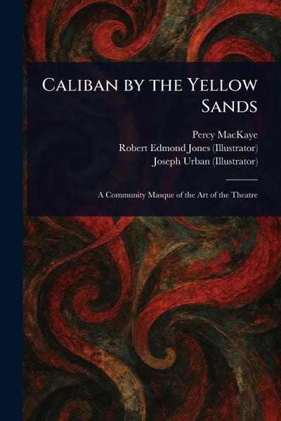 Caliban by the Yellow Sands