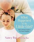 What Happened to My Little Girl?