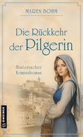 Die Rückkehr der Pilgerin
