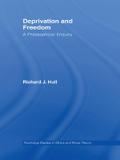 Deprivation and Freedom