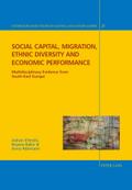 Social capital, migration, ethnic diversity and ec